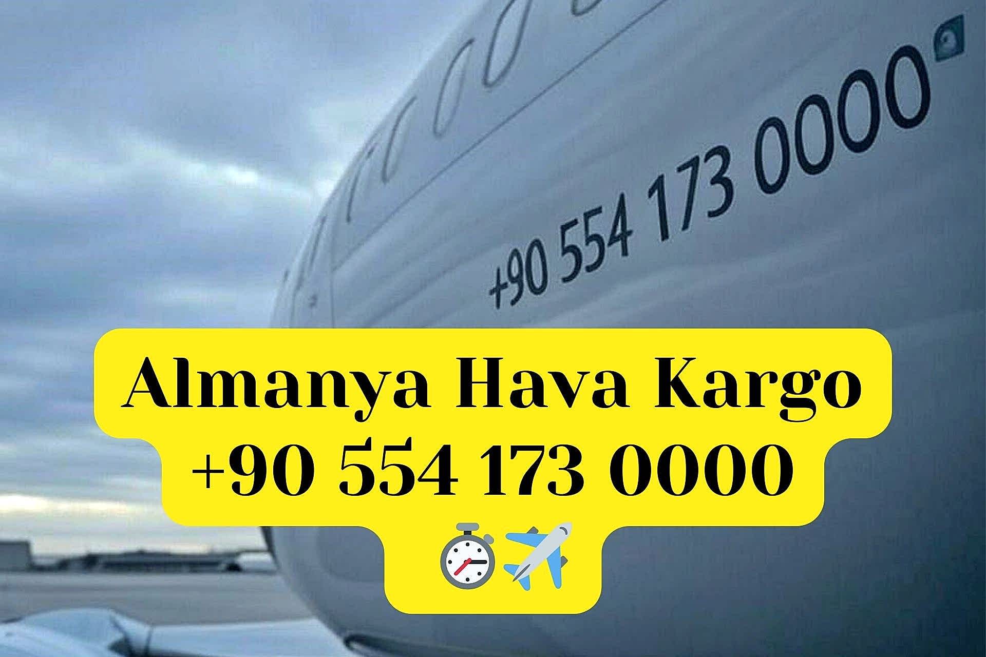 Almanya Uçak Kargo Hava Kargo +90 554 173 0000